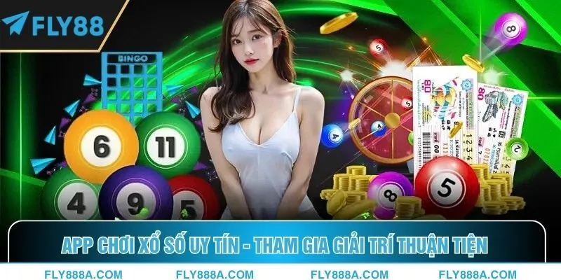 App chơi xổ số uy tín