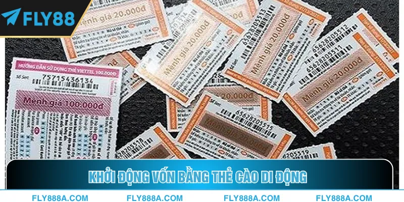 Khởi động vốn bằng thẻ cào di động